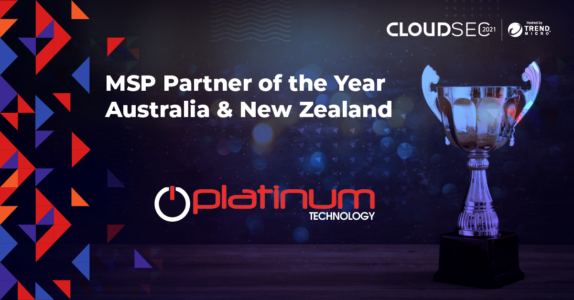 Cloud Sec 2021 MSP Partner of the Year Award WINNER - Platinum Technology - Australia New Zealand - Trend Micro
